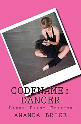 Codename: Dancer (Large Print Edition): A Dani Spevak Mystery-..