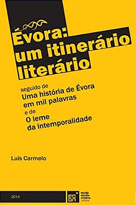 Évora: Um Itinerário Literário-..