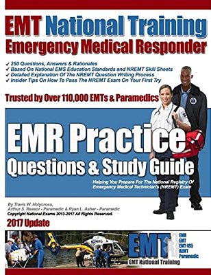 Emt National Training Emergency Medical Responder, Emr Practice Questions-..