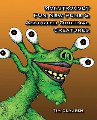 Monstrously Fun New Puns & Assorted Original Creatures-..