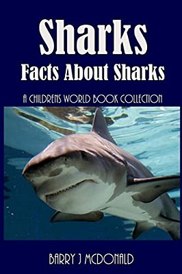 Sharks: Amazing Pictures And Fun Facts About Sharks-..