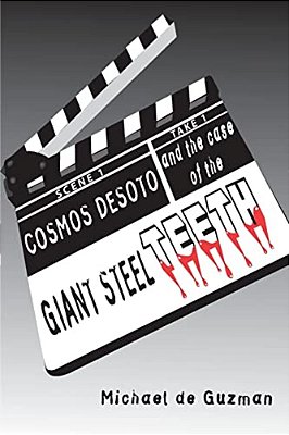 Cosmos Desoto And The Case Of The Giant Steel Teeth-..