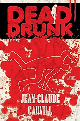 Dead Drunk: A Mystery And Erotic Thriller-..
