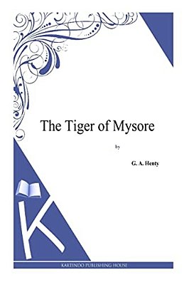 The Tiger Of Mysore-..