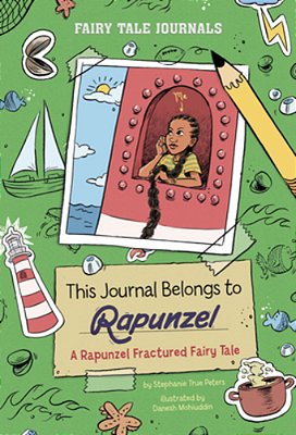 This Journal Belongs To Rapunzel: A Rapunzel Fractured Fairy Tale-..