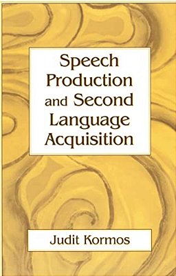 Speech Production And Second Language Acquisition-..