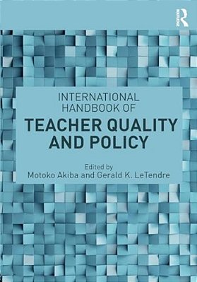 International Handbook Of Teacher Quality And Policy-..