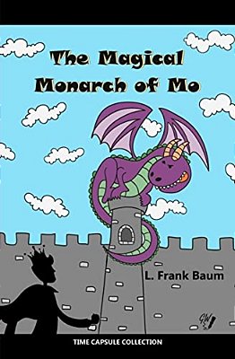 The Magical Monarch Of Mo-..