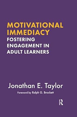 Motivational Immediacy: Fostering Engagement In Adult Learners-..