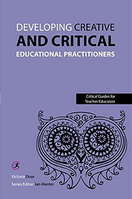 Developing Creative And Critical Educational Practitioners-..