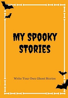 My Spooky Stories: Write Your Own Ghost Stories, 100 Pages, Candy Corn Orange-..
