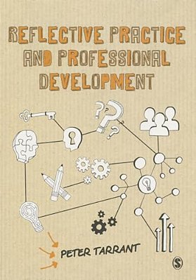 Reflective Practice And Professional Development-..