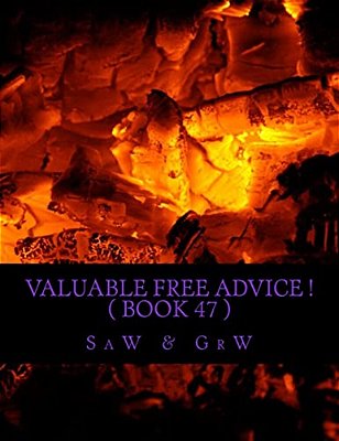 Valuable Free Advice! (Book 47)-..