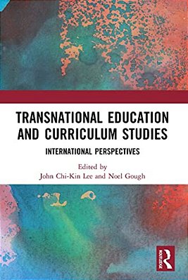 Transnational Education And Curriculum Studies: International Perspectives-..