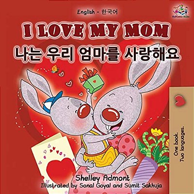 I Love My Mom (English Korean Bilingual Book)-..