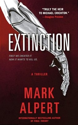 Extinction: A Thriller-..