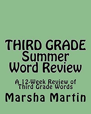 Third Grade Summer Word Review: A 12-Week Review Of Third Grade Words-..