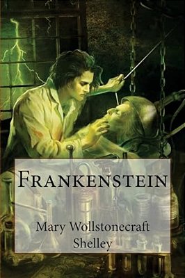 Frankenstein Mary Wollstonecraft Shelley-..