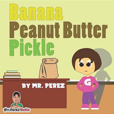 Banana Peanut Butter Pickle-..