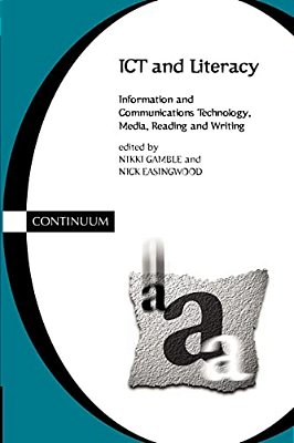 Ict And Literacy: Information And Communications Technology, Media, Reading, And Writing-..