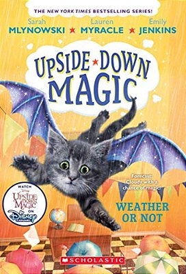 Weather Or Not (Upside-Down Magic #5): Volume 5-..