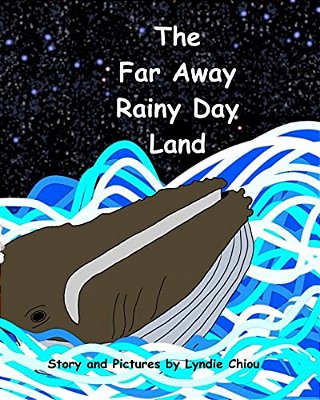 The Far Away Rainy Day Land-..