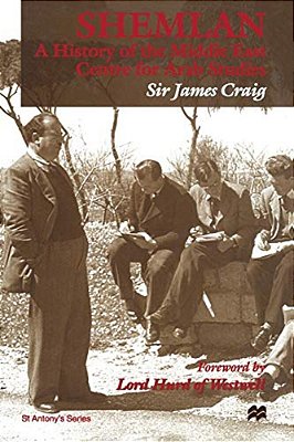Shemlan: A History Of The Middle East Centre For Arab Studies-..