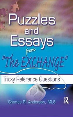 Puzzles And Essays From 'The Exchange': Tricky Reference Questions-..