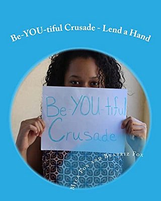 Be-You-tiful Crusade: Lend A Hand-..