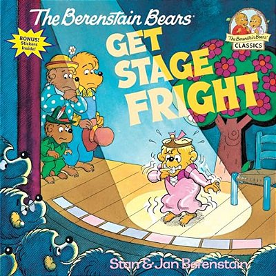 The Berenstain Bears Get Stage Fright-..