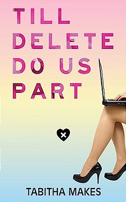 Till Delete Do US Part-..