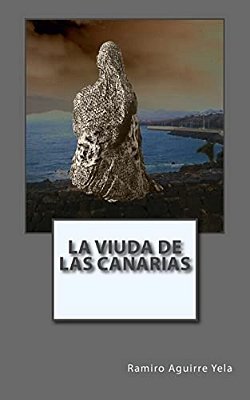 La Viuda De Las Canarias: Los Sentimientos De Isora-..