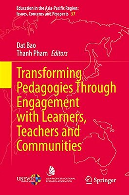 Transforming Pedagogies Through Engagement With Learners, Teachers And Communities-..