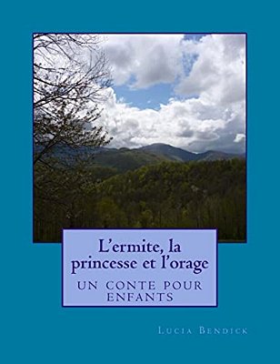 L'Ermite, La Princesse Et L'Orage-..