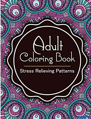 Adult Coloring Book: Coloring Books For Adults: Stress Relieving Patterns-..