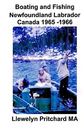 Boating And Fishing Newfoundland Labrador Canada 1965 -1966-..