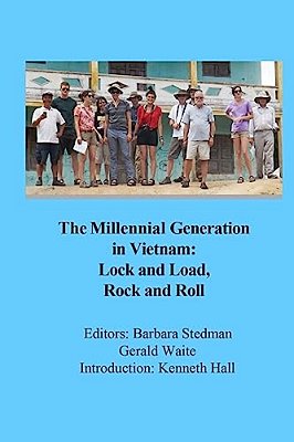The Millennial Generation In Vietnam: Lock And Load, Rock And Roll-..
