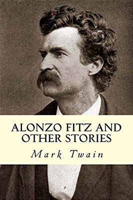 Alonzo Fitz And Other Stories-..