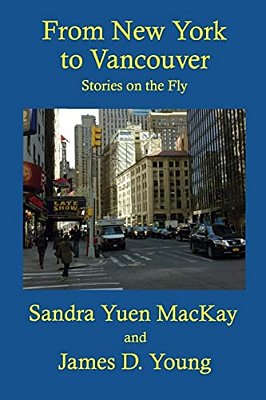 From New York To Vancouver: Stories On The Fly-..