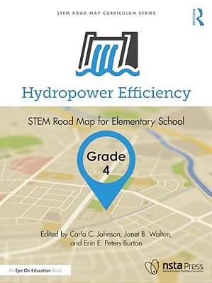 Hydropower Efficiency, Grade 4: Stem Road Map For Elementary School-..