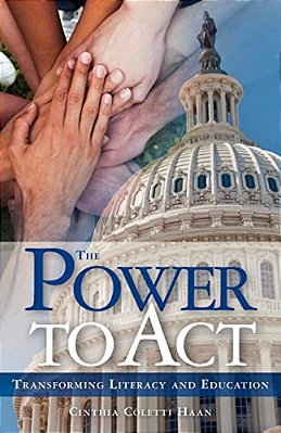 The Power To Act: Transforming Literacy And Education-..