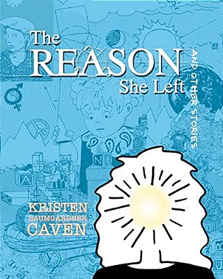 The Reason She Left: And Other Stories-..
