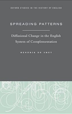 Spreading Patterns: Diffusional Change In The English System Of Complementation-..