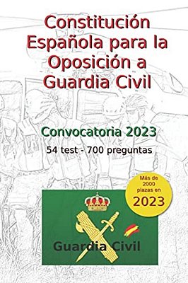 Constitución Española Para La Oposición A Guardia Civil: 54 Nuevos Test-..