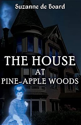The House At Pine-Apple Woods-..