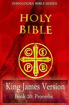 Holy Bible, King James Version, Book 20 Proverbs-..
