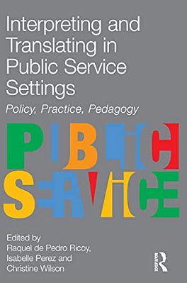Interpreting And Translating In Public Service Settings-..