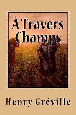 A Travers Champs-..