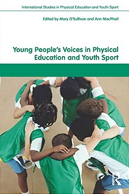 Young People's Voices In Physical Education And Youth Sport-..