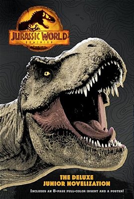 Jurassic World Dominion: The Deluxe Junior Novelization (Jurassic World Dominion)-..